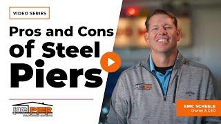 What are the Pros and Cons of Steel Piers? | KC Pier