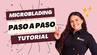 Tutorial - Paso a paso de micropigmentación de cejas | Wendy Ortiz