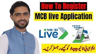 How to Register on MCB Live Mobile App | Fix Registration Issues & Requirements Explained