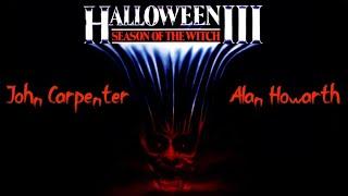 Halloween III - The Season Of The Witch | Soundtrack Suite (John Carpenter & Alan Howarth)