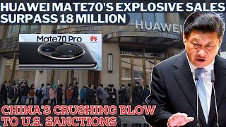 U.S. FAILED! Huawei's Bold Comeback: Mate70 Series Breaks Records Despite 5 Years of U.S. Sanctions.