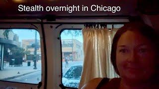 Living in my van | Stealth street camping in downtown Chicago | Gluten free deep dish pizza #vanlife