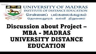 Discussion about project -- Part 1 - MBA - Madras University Distance Education