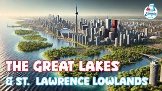 The Great Lakes-St. Lawrence Lowlands - Regions of Canada - Social Studies