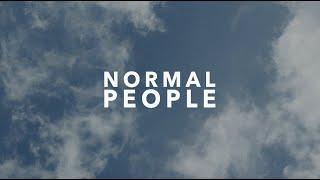 Normal People. | Cinematic Poetry