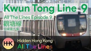 All The Lines #9 | Kwun Tong Line