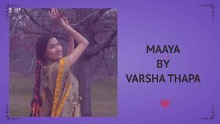 Varsha Thapa - Maaya (Official Lyrical Video)