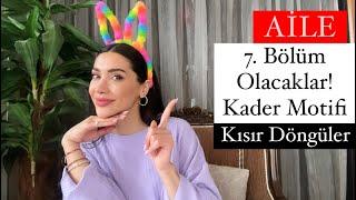 Aile 6. Bölüm ve 7. Bölüm ! Kısır Döngülerimizi Nasıl Kırabiliriz? Kaderini Değiştirmek Mümkün!