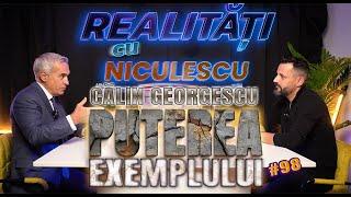 Călin Georgescu - PUTEREA EXEMPLULUI - Realități cu Niculescu #98