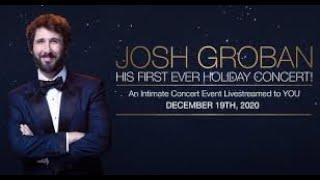 Josh Groban   His First Ever Holiday Concert - Livestream - December 19th, 2020