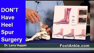 Heel Spur Treatment – How to Avoid Heel Spur Surgery | Seattle Podiatrist