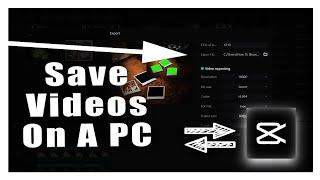 Capcut Pc Tutorial: How To Save Videos On A PC Using CapCut