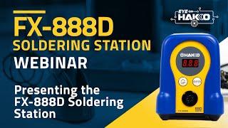 "Eye On Hakko" presents the FX-888D Soldering Station - Video by American Hakko