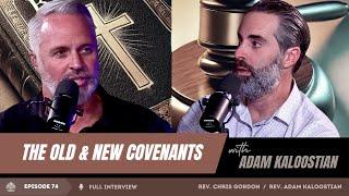 The Old & The New Covenants