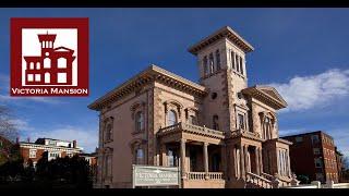 Victoria Mansion Tour (recorded 10/28/20)