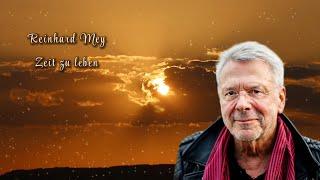 Zeit zu leben - Reinhard Mey