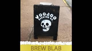 Voodoo Brewery - Homestead, PA - Brew Blab