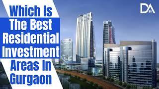 BEST RESIDENTIAL PROPERTY INVESTMENT IN GURUGRAM