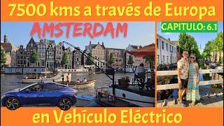 Viajando por Europa (6.1) en Coche Eléctrico KIA EV6 sin usar SUCs de TESLA - Amsterdam (Holanda).