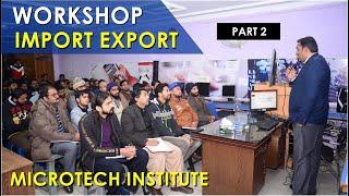 2How to Start Import Export Business Complete Free Workshop by Prof Mirza Shaban Microtech Institute