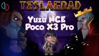 Teslagrad  With Settings | Yuzu Android Emulator | Poco X3 Pro Snapdragon 860