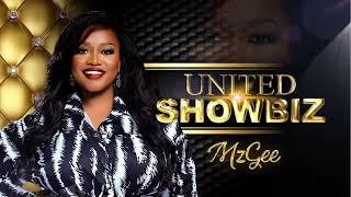 UNITED SHOWBIZ WITH MZGEE  20/07/24