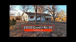 HD Video Walkthrough of 23533 Co Rd 35, La Salle, Colorado!"