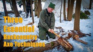 Three Backcountry Axe Techniques You Should Know