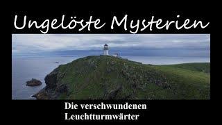 Ungelöste Mysterien: Das Verschwinden der Leuchtturmwärter