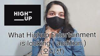 What Highup Entertainment is looking in audition (오디션 )| Kpop | Kpop idol | Stay C