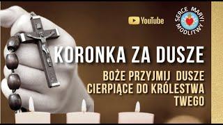 KORONKA ZA DUSZE ZMARŁYCH  PANIE BOŻE PRZYJMIJ DUSZE CIERPIĄCE DO SWEGO KRÓLESTWA