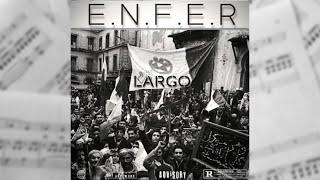 LARGO ️ LARGO - ENFER Officiel audio lyrics (enigma beat)