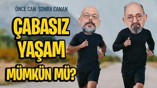 Çabasız Yaşam Mümkün mü? I Önce Can Sonra Canan 279.Bölüm