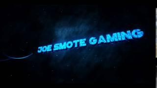 Intro for Joe Smote Gaming