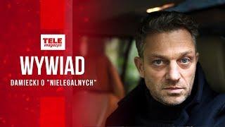 GRZEGORZ DAMIĘCKI opowiada o pracy nad serialem "Nielegalni" | WYWIAD