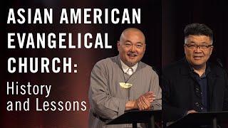 The Asian American Evangelical Church: History and Lessons