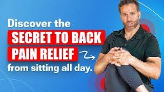 Discover the Secret to Back Pain Relief from Sitting All Day