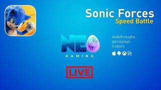 Sonic Forces: Speed Battle Gameplay LIVE! (iOS, Android) | Neogaming