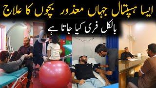 Salama Hospital Orangi Town | Special Child Hospital | Shah Faizan | Mazoor Bachon Ka Hospital