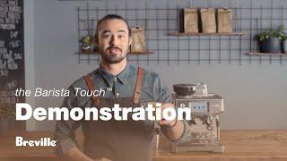 The Barista Touch™ | Make third wave specialty coffee with a touchscreen | Breville AU