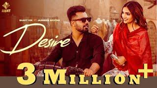 DESIRE : Shavy Vik | Jasmeen Akhtar | Gauri Virdi | IRIS MUSIC | Nigaz Rec. | New Punjabi Songs 2023