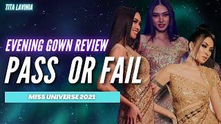 PASS OR FAIL - Miss Universe 2021 Evening Gown Review