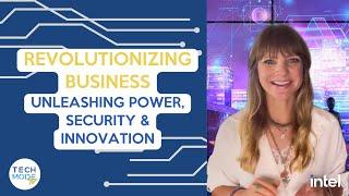 Revolutionizing Business: Unleashing Power, Security, and Innovation with Intel Xeon