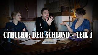 Cthulhu: Der Schlund - Teil 1 (Obscuriat Walser) - mit @OrkiG  und @grziwatzki432