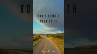 Don't Fumble Your #faith #innerspark #inspiration #motivationalquotes #gracefully #fypシ #fypviral