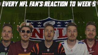 Every NFL Fan's Reaction to Week 5