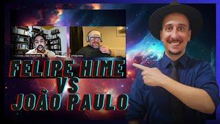 React: Felipe Hime vs João Paulo