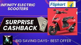 surprise cashback offer |flipkart sale|bounce infinity electric scooters|big saving days