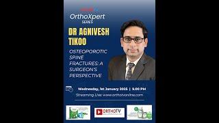 OrthoXpert Series – Osteoporotic Spine Fractures: A Surgeon’s Perspective