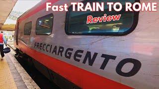 Frecciargento TRAIN to ROME - review and rating | Travel in ITALY